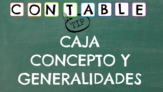 CAJA CONCEPTO Y GENERALIDADES [upl. by Nanon]