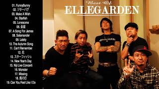 Ellegarden Best Songs 2020 エルレガーデン の人気曲 エルレガーデン ♪ღ♫ ヒットメドレー エルレガーデン 最新ベストヒットメドレー 2020 [upl. by Carolann]