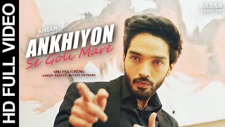 Piansh VM â—  Ankhiyon Se Goli Mare   HD [upl. by Atikat438]