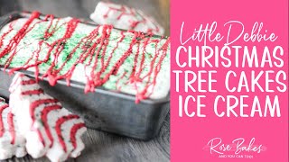 Little Debbie Christmas Tree Cakes Ice Cream Recipe [upl. by Josselyn]