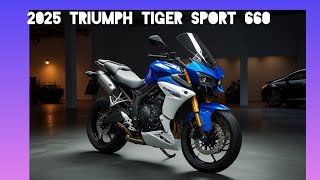 2025 Triumph Tiger Sport 660 The Perfect Adventure Sport Bike [upl. by Akerdnuhs]