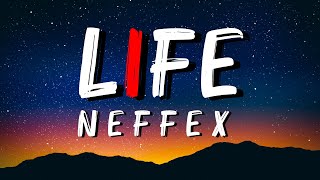 NEFFEX  Life Cinematic Lyrics [upl. by Gayelord]