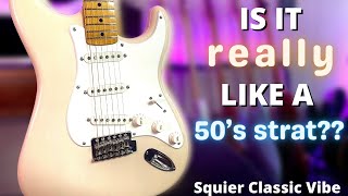 SQUIER Classic Vibe 50s Stratocaster  Is it REALLY like a 50s Strat [upl. by Evilo]