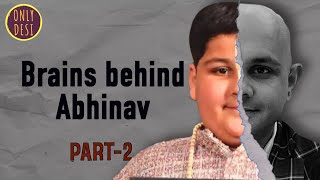 Abhinav Arora  The Visit  Part2 [upl. by Kier969]