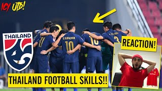 Thailand Football Skills REACTION  CRAZY SKILLS [upl. by Ayotl]