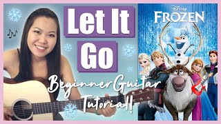 quotLet It Goquot Frozen  Idina Menzel EASY Guitar Tutorial ChordsStrummingPickingCover [upl. by Peednas]