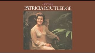 quotPresenting Patricia Routledgequot 1973 FULL ALBUM aka quotHyacinth Bucket Sings At Youquot [upl. by Aig]