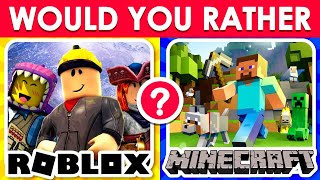 🕹️ Would You Rather  Games Edition 🎮 [upl. by Bauske]