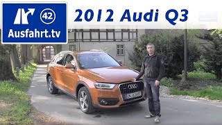 2012 Audi Q3 20 TDI quattro  Probefahrt  Fahrbericht  Test  Review [upl. by Aldred512]