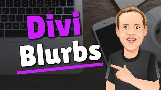 Divi Blurb Module  The Basics [upl. by Daukas905]