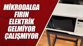 MİKRODALGA FIRIN ELEKTRİK GELMİYOR amp ÇALIŞMIYOR ÇÖZÜM [upl. by Pejsach]