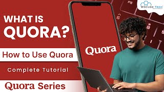 What is Quora amp Its Uses  Quora Marketing amp Its Benefits  Complete Tutorial [upl. by Drawde]