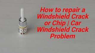 How to repair a Windshield Crack or Chip  Car Windshield Crack Problem [upl. by Davena]