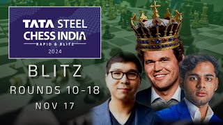 TATA STEEL CHESS INDIA 2024  BLITZ  ROUND 10  18  NOVEMBER 17  FINAL [upl. by Ramma597]