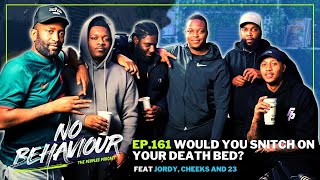 Would you snitch in your death bed  No Behaviour Podcast EP 161  Margs  Loons amp Beanos [upl. by Stearn302]