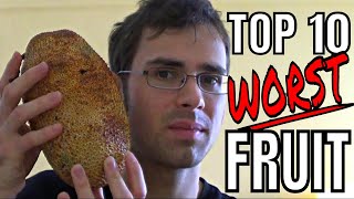 Top 10 WORST FRUIT in the world 2018  Weird Fruit Explorer Ep 301 [upl. by Dunseath]