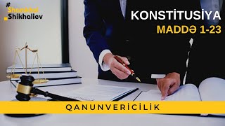 Konstitusiya  Maddə123 Dovlet Qullugu Shamkhal Shikhaliev Dövlət Qulluğu  Civil Service İzah [upl. by Sunderland365]