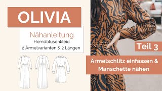 Ärmelschlitz und Manschette nähen  Hemdblusenkleid Olivia nähen  Teil 3 [upl. by Latona413]