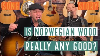 The Song amp Story behind quotNorwegian Woodquot The Beatles [upl. by Frum203]