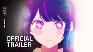 Oshi No Ko  Official Trailer  English Sub [upl. by Yelsnik]