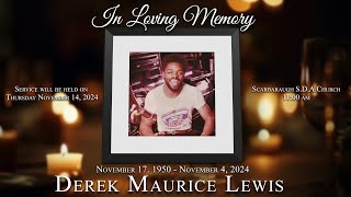 Celebrating The Life of Derek Maurice Lewis [upl. by Edita]