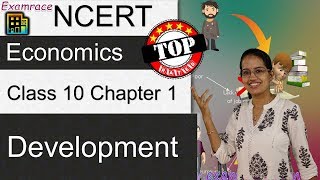 NCERT Class 10 Economics Chapter 1 Development Examrace  Dr Manishika  English  CBSE [upl. by Leuname26]