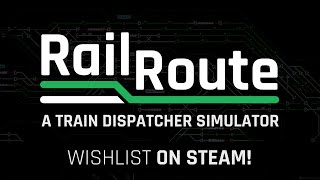 Rail Route a train dispatcher simulator for PC Early Access Trailer [upl. by Mordecai]