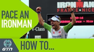 How To Pace An Ironman Triathlon [upl. by Nyllewell733]