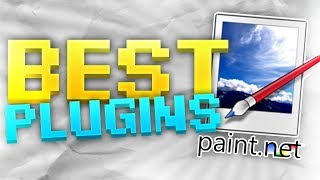 Best Plugins For Paint NET  Beginners Guide to Paint NET  Part 3 [upl. by Aliek]