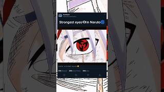 Wich is Strongest Eyes 👀 in Naruto anime shortsnaruto [upl. by Ardnahc]