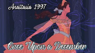 •Anastasia 1997• Once Upon A December lyrics [upl. by Eckhardt229]