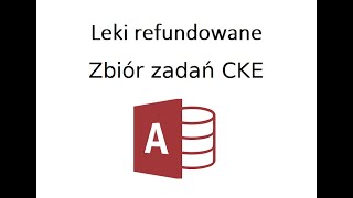 Leki refundowane  Zbiór zadań CKE zadanie 104 Matura z informatyki w zakresie rozszerzonym [upl. by Atirihs620]