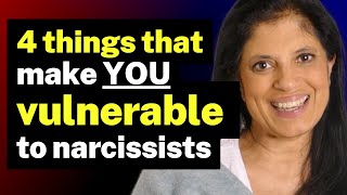 These 4 things make YOU vulnerable to narcissists [upl. by Lleinad559]