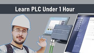 Learn PLC Under 1 Hours  Siemens S7 1200 [upl. by Senzer]