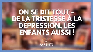 Dépression des ados  on se dit tout   La Maison des parents LMDP [upl. by Tarazi]