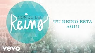 New Wine  Tu Reino Esta Aqui [upl. by Nagar]