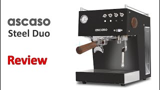 Ascaso Steel DUO  Review [upl. by Zebedee]