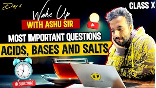 Most Important Questions of Acids Bases and Salts Chemistry  Class 10th Science Wake Up Ashu Sir [upl. by Aitel129]