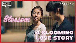 ENG SUB MULTI Special Clip A Blooming Love Story  Blossom [upl. by Annabelle]