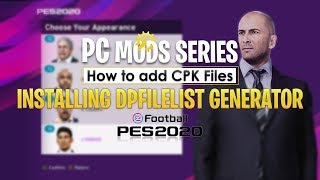 TTB PES 2020  PC Mods Series  Installing DPFileList Generator  How to Use CPK Mods [upl. by Sophy]