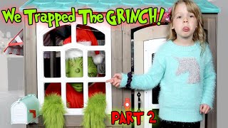 We Trapped The GRINCH in the Playhouse The Grinch Stole My PB and J Christmas Part 2 [upl. by Leerzej]