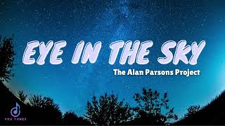 Eye In The Sky lyrics Alan Parsons Project [upl. by Rukna]