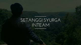 INTEAM  Setanggi Syurga [upl. by Armil]