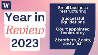 Worrells  Webinar  Year in Review 2023  Insolvency amp bankruptcy case studies [upl. by Ailefo]