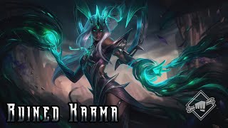 Ruined Karmas Theme  A Wicked Path  League of Legends [upl. by Ayotan]