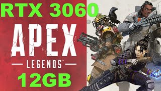 RTX 3060 12 GB  Apex Legends  1080p 1440p amp 4K  Max Settings [upl. by Refenej]