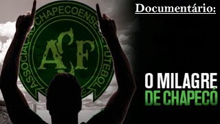 Documentário O Milagre de Chapecó Para Sempre Chape [upl. by Clive]