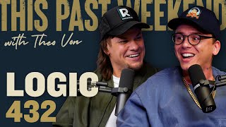 Logic  This Past Weekend w Theo Von 432 [upl. by Tnilk337]