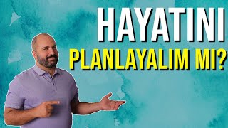 HAYATI PLANLAMA  BİR ÖMÜR NASIL PLANLANIR  Kişisel Gelişim Videoları [upl. by Uy]