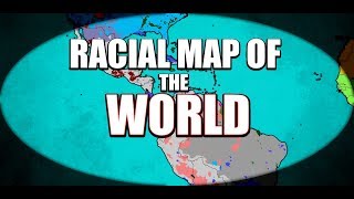 Current Racial Map of the World [upl. by Ahsac]